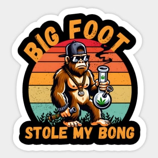 big foot stole my bong Sticker